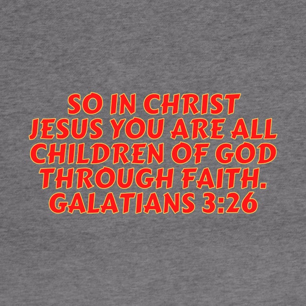 Bible Verse Galatians 3:26 by Prayingwarrior